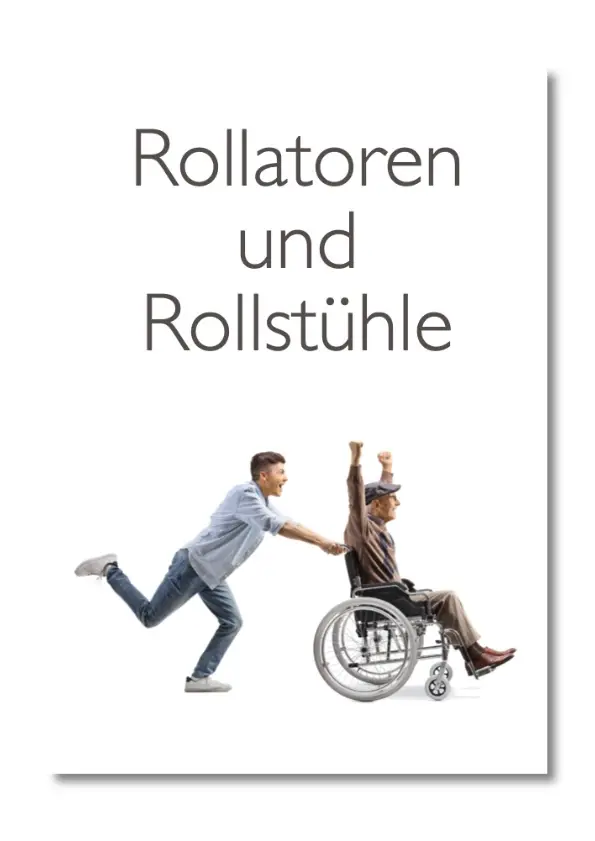 Rollatoren und Rollstühle